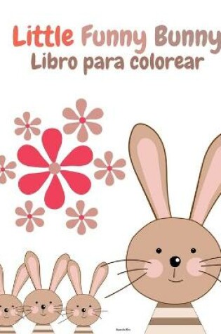 Cover of Little Funny Bunny Libro para colorear