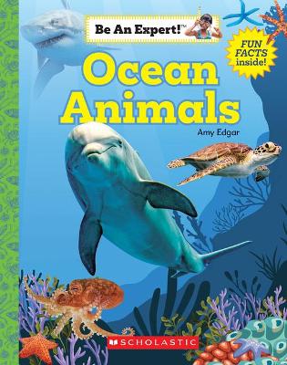 Cover of Ocean Animals (Be an Expert!)