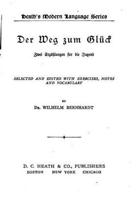 Book cover for Der Weg Zum Gluck, Zwei Erzahlungen Fur Die Jugend