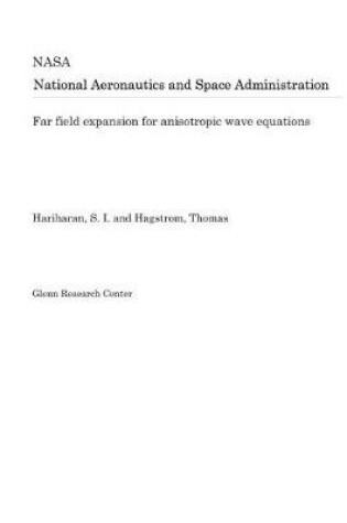 Cover of Far Field Expansion for Anisotropic Wave Equations