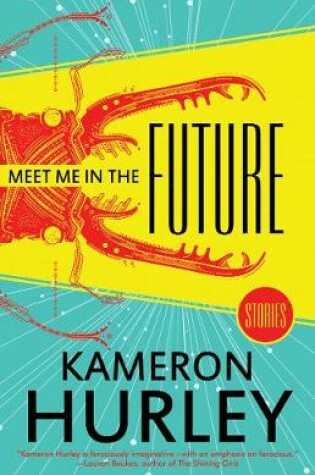 Cover of Meet Me In The Future: Stories