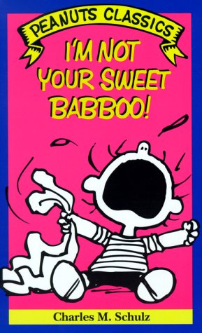 Book cover for I'm Not Your Sweet Baboo!