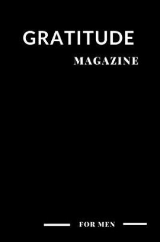 Cover of Gratitude Magazine for Men