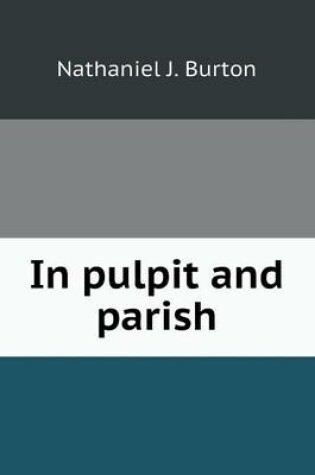 Cover of In pulpit and parish