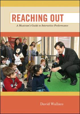 Book cover for Reaching Out: A Musician's Guide to Interactive Performance