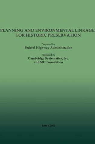 Cover of Planning and Environment Linkages for Historic Preservation