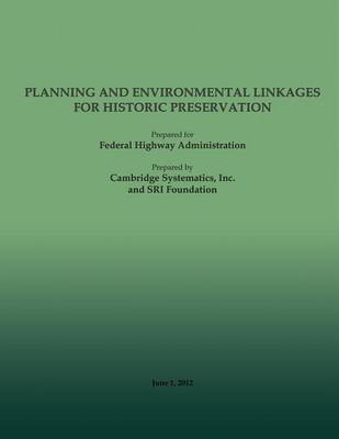 Book cover for Planning and Environment Linkages for Historic Preservation