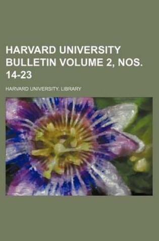 Cover of Harvard University Bulletin Volume 2, Nos. 14-23