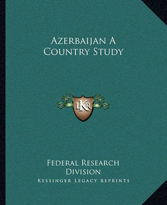 Book cover for Azerbaijan a Country Study