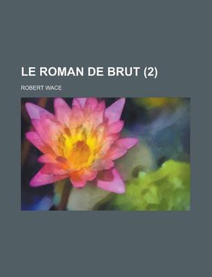 Book cover for Le Roman de Brut (2 )