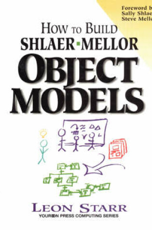 Cover of How to Build Shlaer-Mellor Object Models