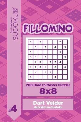 Book cover for Sudoku Fillomino - 200 Hard to Master Puzzles 8x8 (Volume 4)