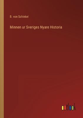 Book cover for Minnen ur Sveriges Nyare Historia