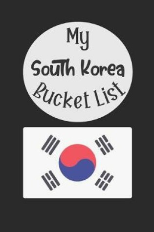 Cover of My South Korea Bucket List