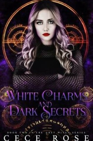 Cover of White Charms and Dark Secrets