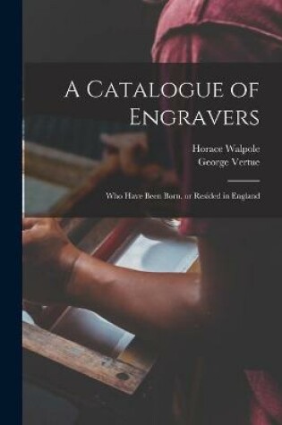 Cover of A Catalogue of Engravers