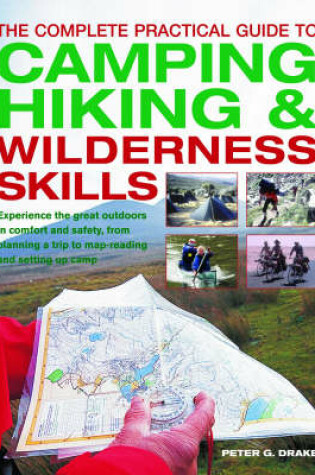 Cover of Complete Practical Guide to Camping, Hiking and Wilderness Skills