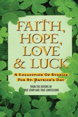 Book cover for Faith, Hope, Love & Luck