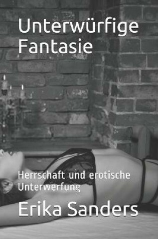 Cover of Unterwurfige Fantasie