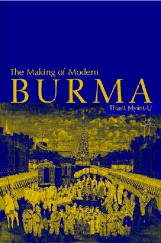 Cover of The Making of Modern Burma