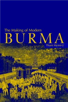 Book cover for The Making of Modern Burma