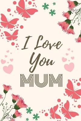 Book cover for I Love You Mum