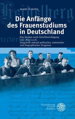 Cover of Die Anfange Des Frauenstudiums in Deutschland