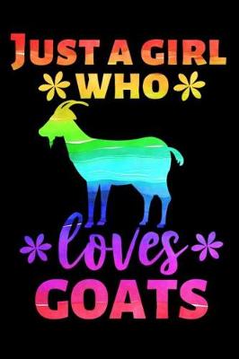 Book cover for Just a Girl Who Loves Goats