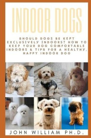 Cover of Indoor Dogs