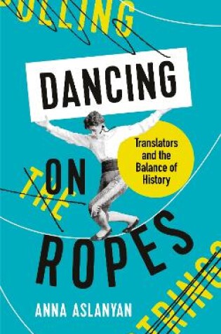 Cover of Dancing on Ropes