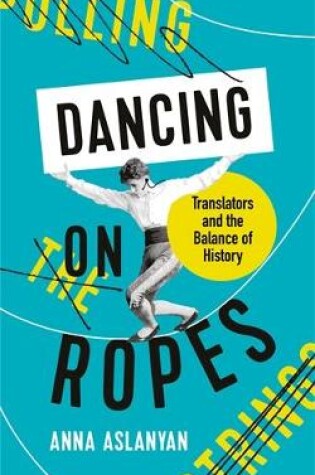 Cover of Dancing on Ropes