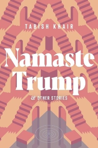 Cover of Namaste Trump and Other Stories