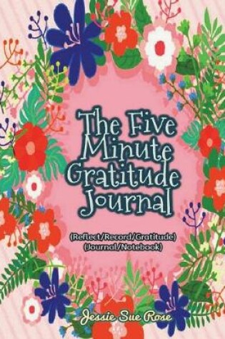Cover of The Five Minute Gratitude Journal