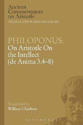 Book cover for Philoponus: On Aristotle On the Intellect (de Anima 3.4-8)