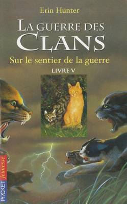 Book cover for La guerre des clans Cycle I/Tome 5/Sur le sentier de la guerre