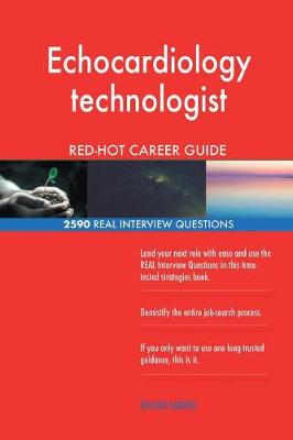 Book cover for Echocardiology technologist RED-HOT Career Guide; 2590 REAL Interview Questions