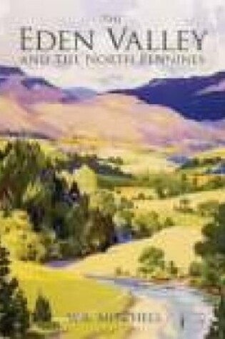 Cover of The Eden Valley and the North Pennines