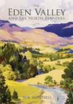 Book cover for The Eden Valley and the North Pennines