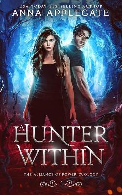 Cover of A Hunter Within