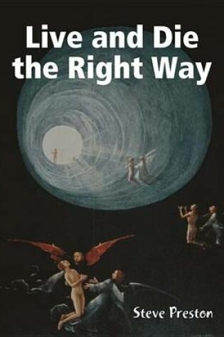 Cover of Live and Die the Right Way