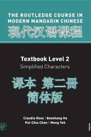 Cover of Routledge Course In Modern Mandarin Chinese Level 2 (Simplified)