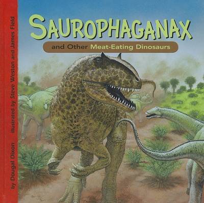 Cover of Saurophaganax and Other Meat-Eating Dinosaurs