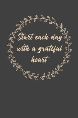 Book cover for Start Each Day With a Grateful Heart