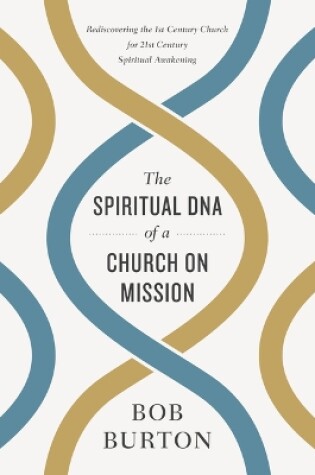 Cover of The Spiritual DNA of a Church on Mission