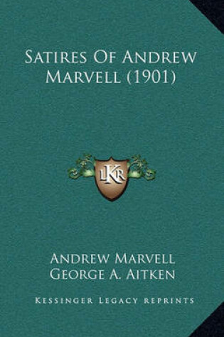 Cover of Satires of Andrew Marvell (1901)