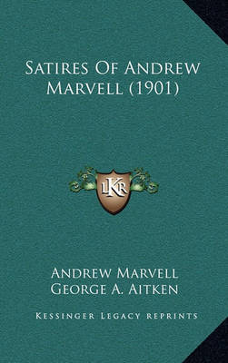 Book cover for Satires of Andrew Marvell (1901)