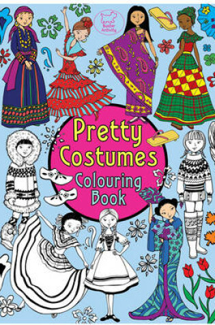 Cover of Pretty Costumes Colouring Book