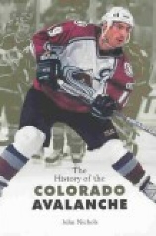 Cover of The History of the Colorado Avalanche