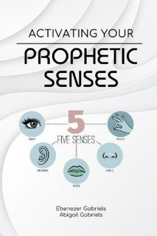 Cover of Activating Your Prophetic Senses