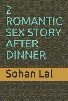 Book cover for 2 Romantic Sex Story After Dinner